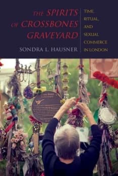 The Spirits of Crossbones Graveyard by Sondra L. Hausner Paperback