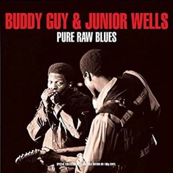 Buddy Guy and Junior Wells - Pure Raw Blues Vinyl