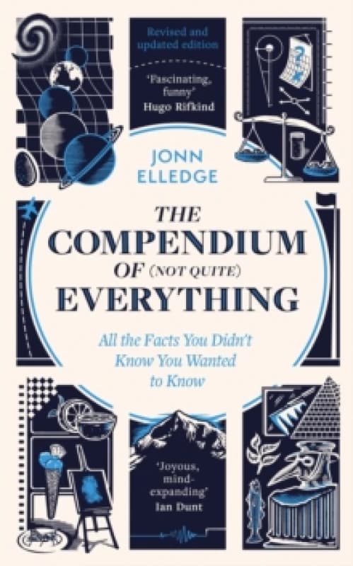 The Compendium of (Not Quite) Everything. Hardback. By Jonn Elledge Books