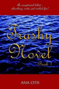 Trashy Novel by Ana Otis Paperback
