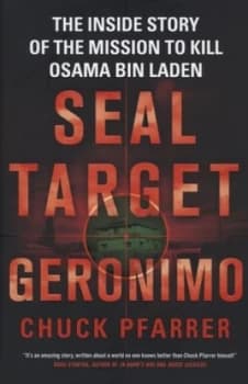 Seal Target Geronimo by Chuck Pfarrer Hardback