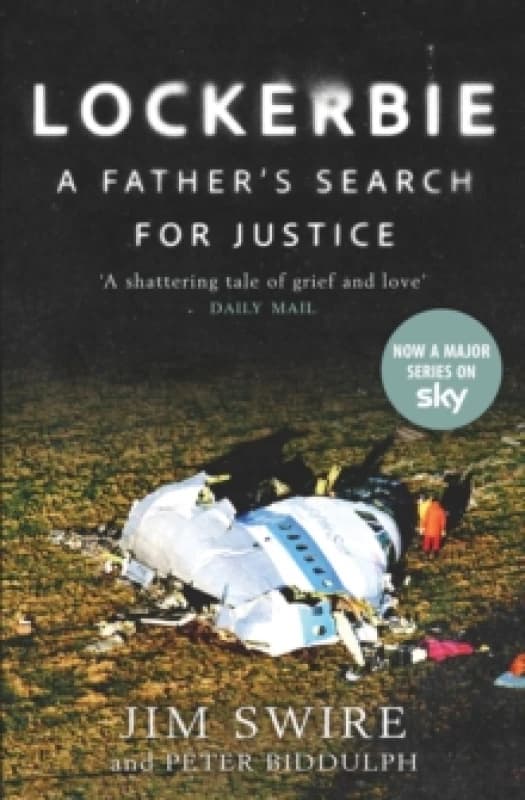 Lockerbie: A Fathers Search for Justice : Now a Major TV Series Paperback / softback