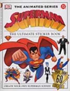 Superman Animated Series Ultimate Sticker Book by Dk Paperback