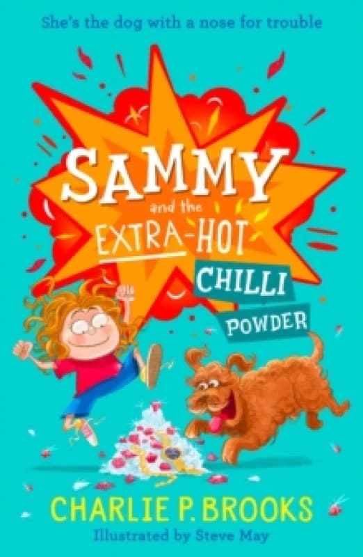 Sammy and the Extra-Hot Chilli Powder Paperback / softback