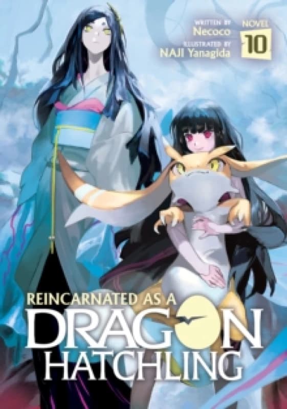 Reincarnated as a Dragon Hatchling (Light Novel) Vol. 10 Paperback / softback