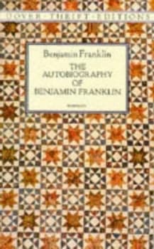 The Autobiography of Benjamin Franklin by Benjamin Franklin Paperback