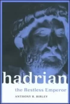 Hadrian by Anthony Birley