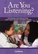 are you listening fostering conversations that help young children learn
