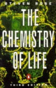 The Chemistry of Life by Steven P. R Rose and Sarah Bullock Book