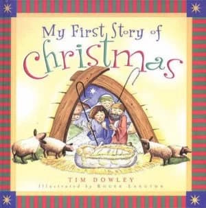 My First Story of Christmas by Dr Tim Dowley Book