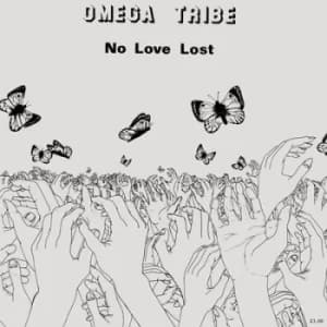 No Love Lost by Omega Tribe Vinyl Album