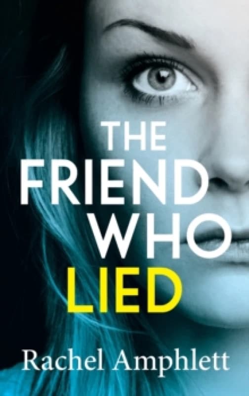 THE FRIEND WHO LIED Hardback