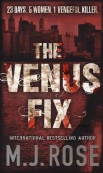 The Venus Fix by M. J Rose Paperback