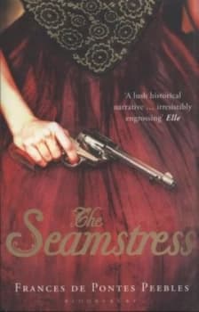 The Seamstress by Frances De Pontes Peebles Book