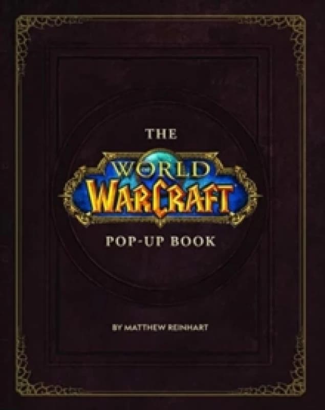 The World of Warcraft Pop-Up Book Hardback