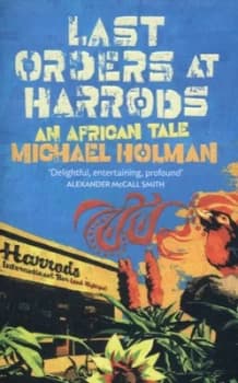 Last Orders at Harrods by Michael Holman Paperback