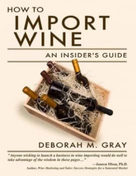 How to Import Wine by Deborah M. Gray Book