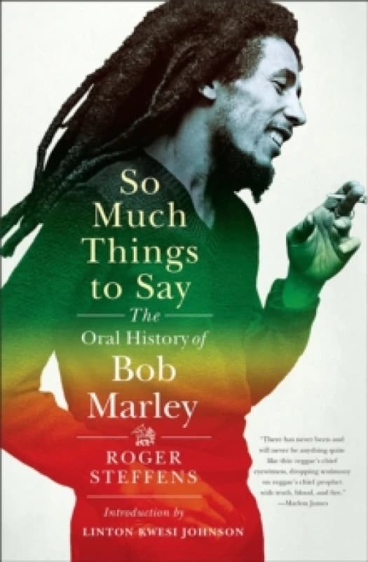 So Much Things to Say : The Oral History of Bob Marley Hardback