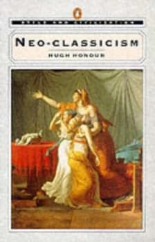 Neo-Classicism by Hugh Honour Paperback
