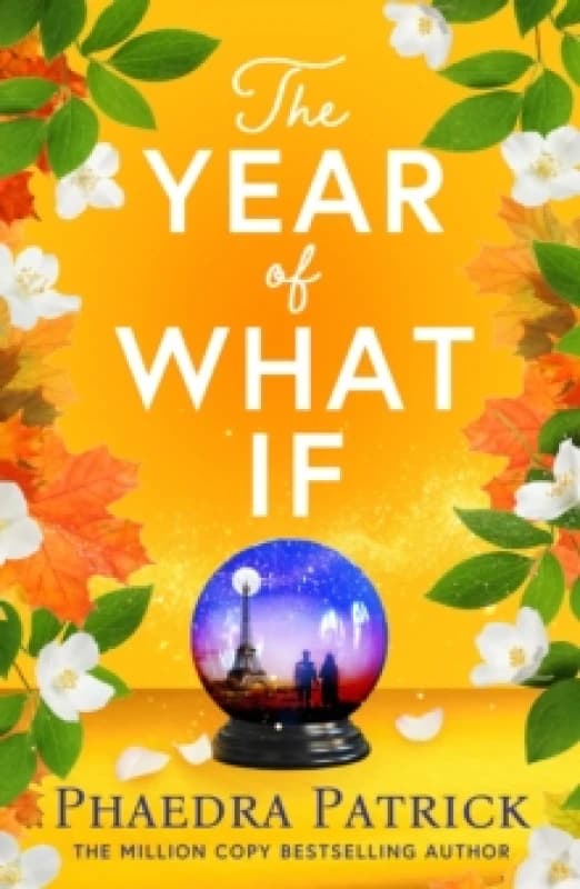 The Year of What If : the brand new uplifting and heart-warming escapist novel for 2025! Paperback / softback