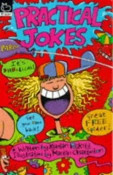 Practical Jokes by Kjartan Poskitt and Martin Chatterton Paperback