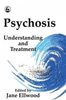 Psychosis by Jane Ellwood Paperback