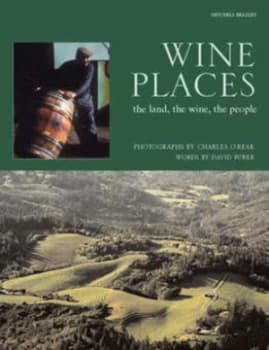 Wine Places by Charles Orear and David Furer Hardback