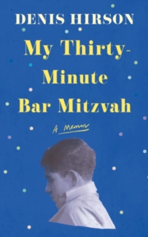 My Thirty-Minute Bar Mitzvah : A Memoir Paperback / softback