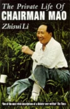 The Private Life of Chairman Mao by Zhisui Li Paperback