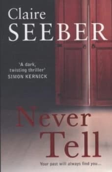 Never Tell by Claire Seeber Paperback