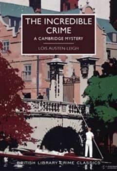 The Incredible Crime by Lois Austen-Leigh Paperback