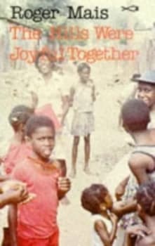 The Hills Were Joyful Together by Roger Mais Paperback