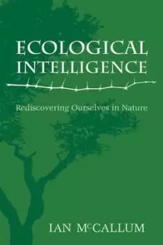 Ecological intelligence by Ian McCallum