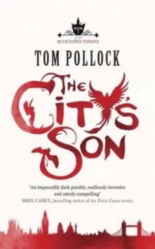 The Citys Son by Tom Pollock Hardback
