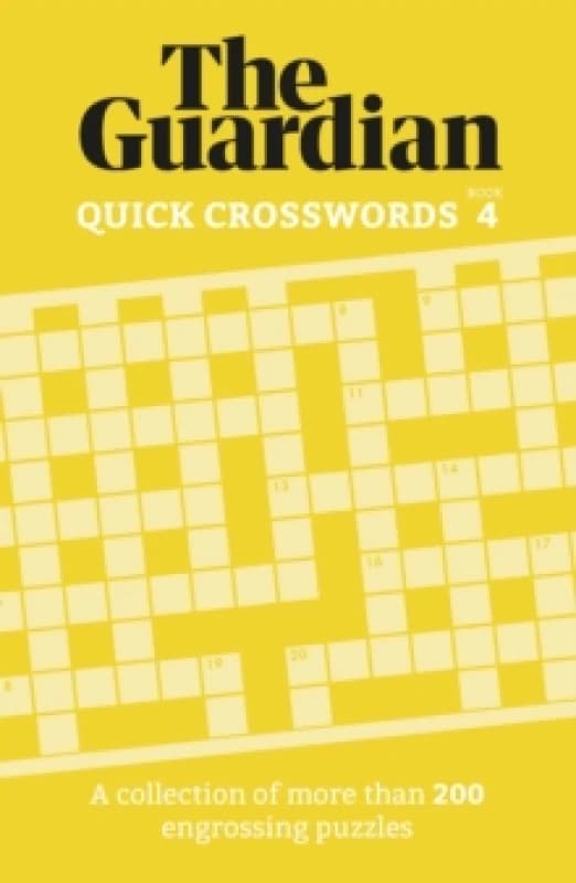The Guardian Quick Crosswords 4 : A collection of more than 200 engrossing puzzles Paperback / softback