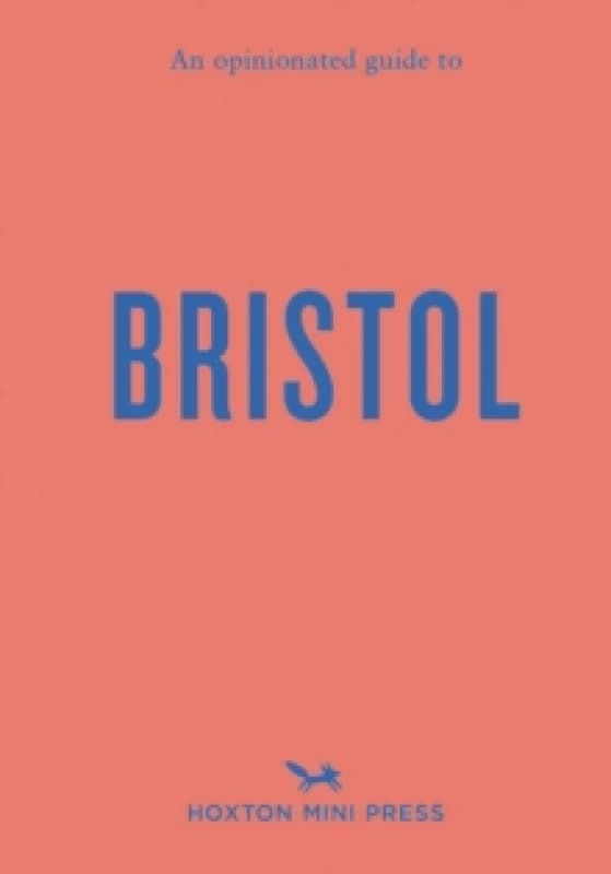 An Opinionated Guide To Bristol Paperback / softback