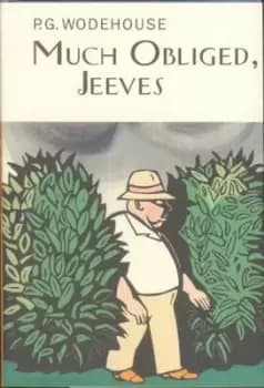 Much obliged Jeeves by P. G Wodehouse