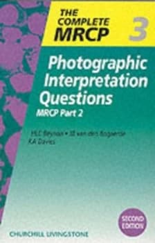 The Complete Mrcp. 3 Photographic Interpretation Questions by Huw Beynon Paperback