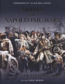 Armies of the Napoleonic Wars by Chris Mcnab Paperback