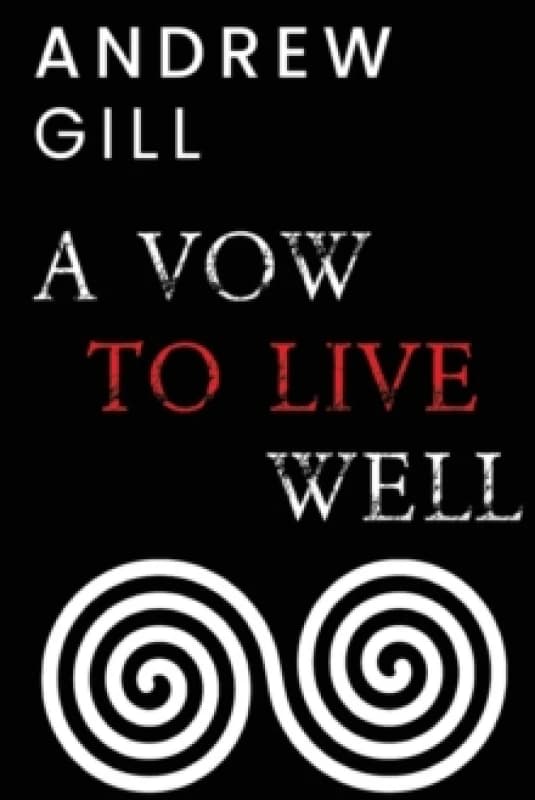 A Vow To Live Well Paperback / softback
