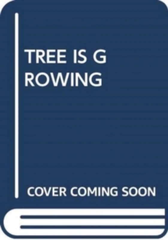 TREE IS GROWING. Paperback. By SCHOLASTIC Books