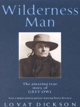 Wilderness Man by Lovat Dickson Paperback