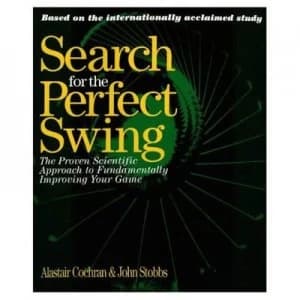 Search for the Perfect Swing by Alastair Cochran Paperback