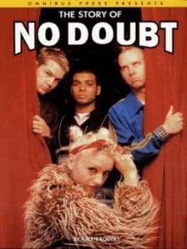 The Story of No Doubt by Kalen Rogers Book