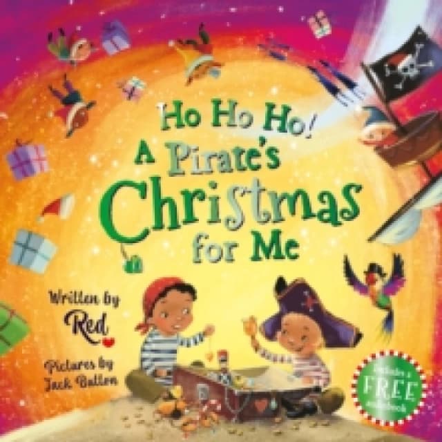 Ho Ho Ho! A Pirate's Christmas For Me Paperback / softback