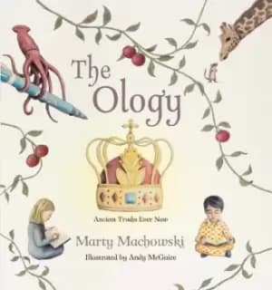 The Ology by Marty Machowski