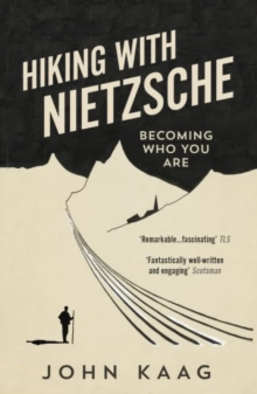 Hiking with Nietzsche : Becoming Who You Are Paperback / softback