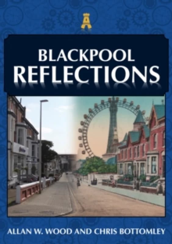 Blackpool Reflections Paperback / softback