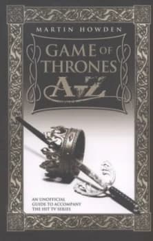 Game of Thrones A-Z by Martin Howden Book