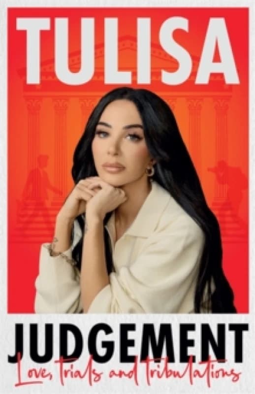 Judgement : The brutally honest memoir from N'Dubz star, Tulisa Hardback
